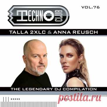 Talla 2xlc - Techno Club Vol. 76 (Extended Edition) free download mp3 music 320kbps