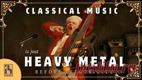 Classical Music Is Just Heavy Metal Before Electricity 🎵 Buy the MP3 album on the Official Halidon Music Store: https://www.halidonmusic.com/en/classical-music-is-just-heavy-metal-before-electricity-album-8348.h...