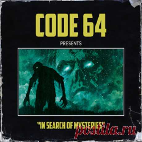 Code 64 - In Search Of Mysteries (Limited Edition CD) (2024) 320kbps / FLAC