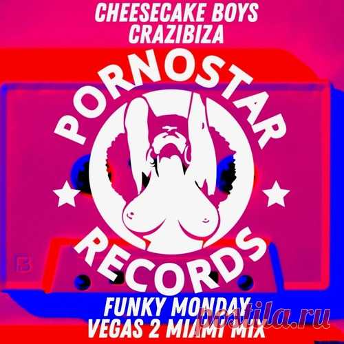 Cheesecake Boys, Crazibiza – Funky Monday ( Vegas 2 Miami Mix ) [PR680R]