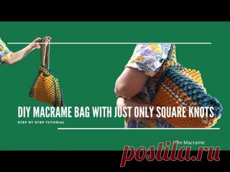 DIY macrame bag with just only Square knots | new design | Step by step tutorail - YouTube