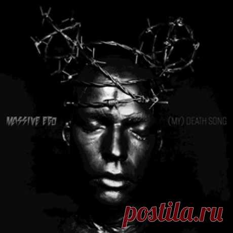 Massive Ego - (My) Death Song (Single) (2025) 320kbps / FLAC