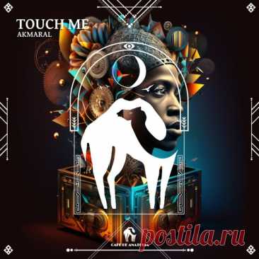 Download Cafe De Anatolia, Akmaral - Touch Me (Extended Mix) - Musicvibez Label Cafe De Anatolia LAB Styles Organic House / Downtempo Date 2024-05-24 Catalog # CDALAB1603