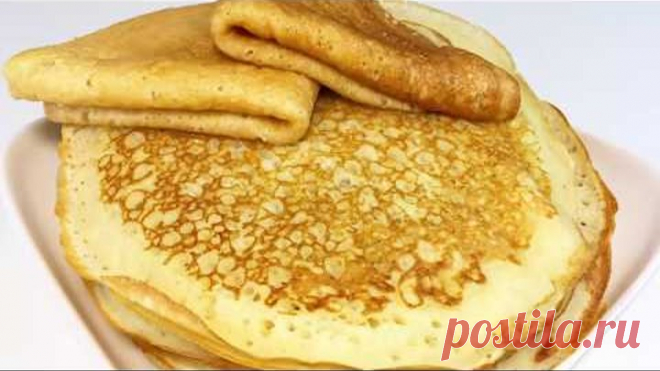 Такие вы еще точно не готовили! Все мои друзья пекут блины только по этому рецепту