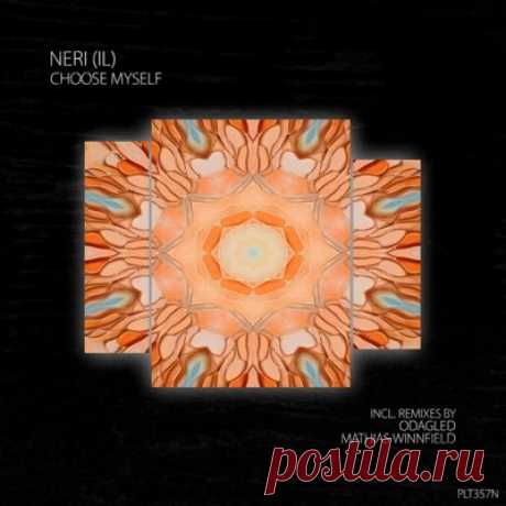 NERI (IL) – Choose Myself