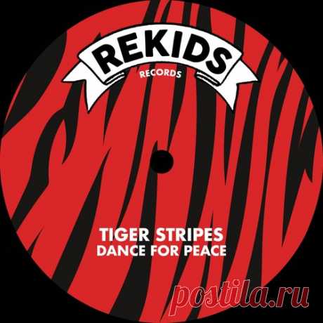 Tiger Stripes - Dance For Peace free download mp3 music 320kbps