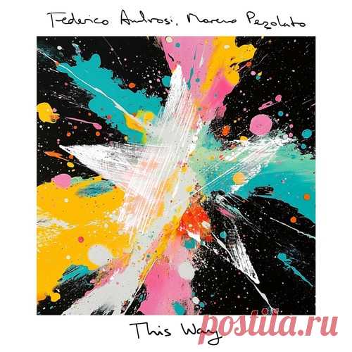 Moreno Pezzolato, Federico Ambrosi – This Way [HFS024]