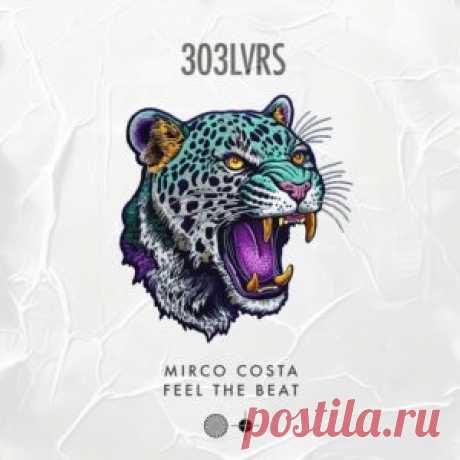 Mirco Costa - Feel The Beat [LVRS035] - HypeDJ.top