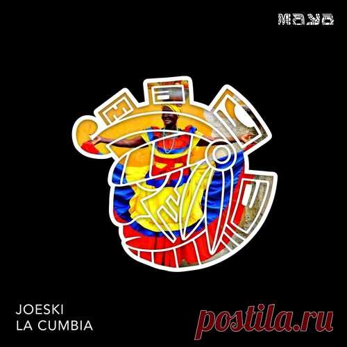 Download Joeski - La Cumbia (Original Mix) Label Maya Records Styles Afro House Date 2025-02-10 Catalog # MAYA236 Length 7:07 Tracks 1