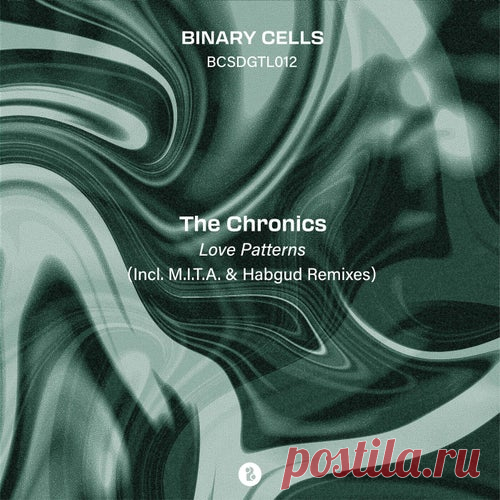 The Chronics - Love Patterns [Binary Cells]