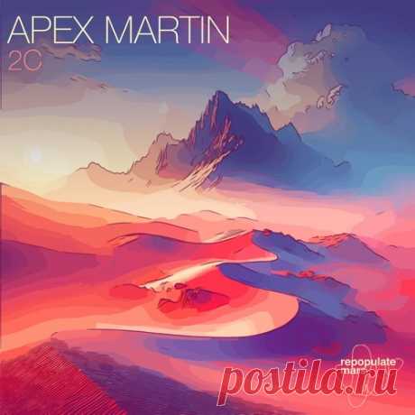 Apex Martin - 2C Repopulate Mars free download mp3 music 320kbps