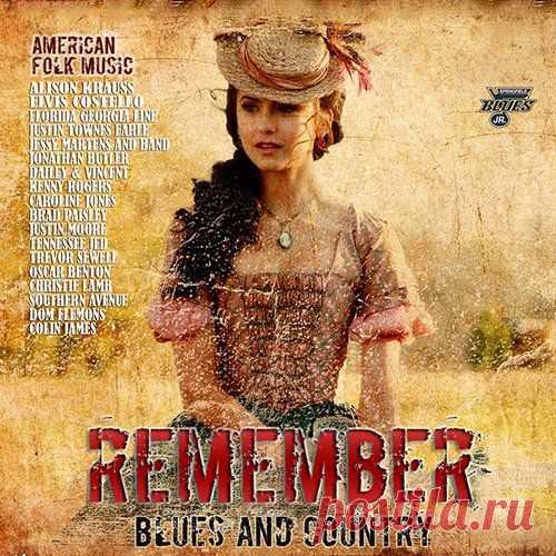 Remember: American Blues And Country (Mp3) Кантри блюз пожалуй, самое популярное музыкальное направление США, после поп-музыки. Его особенности повсюду - в интерьере, одежде, образе жизни - настолько американцы влюблены в него. В сборнике «Remember: American Blues And Country» вы найдете огромное количество песен кантри и блюз композиций,