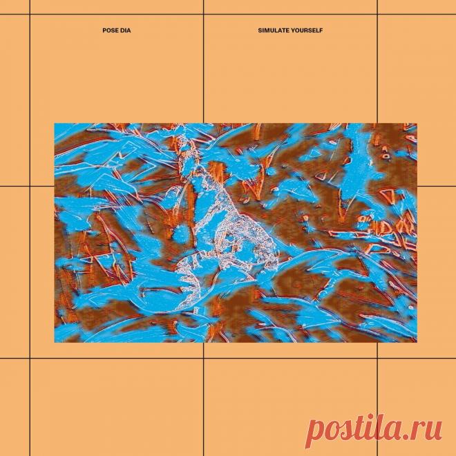 Pose Dia - Simulate Yourself (2023) 320kbps / FLAC