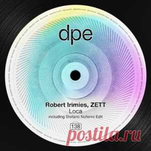 Robert Irimies, ZETT - Loca [DP384] - HypeDJ.top