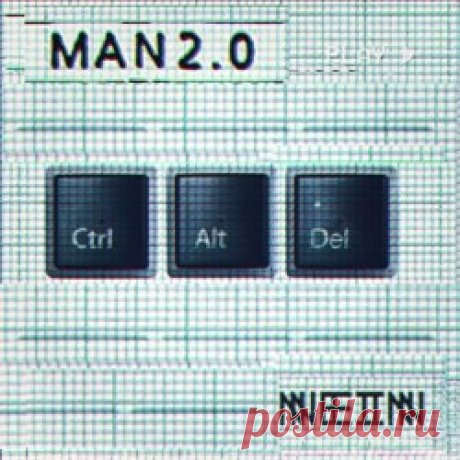 Man2.0 - Ctrl Alt Del (2025) [EP] Artist: Man2.0 Album: Ctrl Alt Del Year: 2025 Country: UK Style: Electro