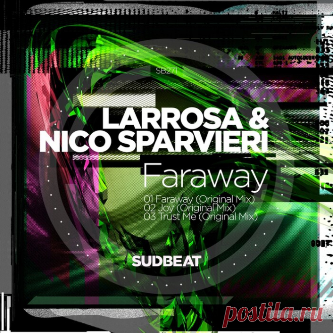 Larrosa (AR) & Nico Sparvieri – Faraway [SB271] Sharing-DB.club