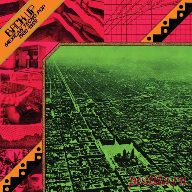 VA - Back Up: Mexican Tecno Pop 1980-1989 (2021) 320kbps / FLAC