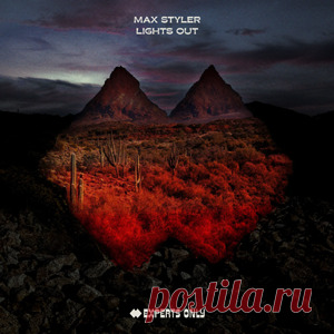 Max Styler - Lights Out - Extended Mix | 4DJsonline.com