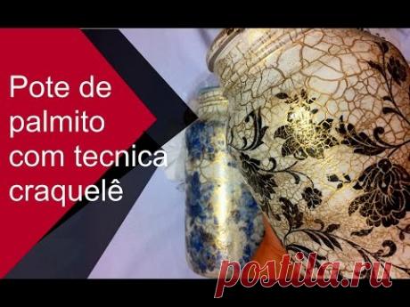 (1) DIY: Como Fazer Pote de Palmito Decorado c/ Tecnica Craquelê | GATutoriais Reciclagem - YouTube