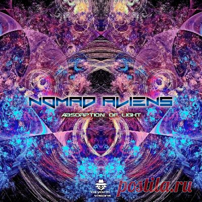 Nomad Aliens – Absorption of Light - psytrancemix.com