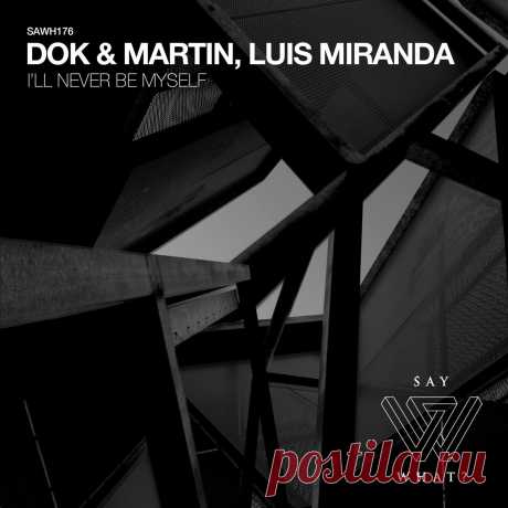Download I'll Never Be Myself - Dok & Martin - Electrobuzz I'll Never Be Myself Album by Dok & Martin - Electrobuzz