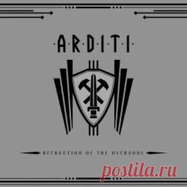 Arditi - Refraction Of The Oversoul (2025) Artist: Arditi Album: Refraction Of The Oversoul Year: 2025 Country: Sweden Style: Dark Ambient, Martial Industrial