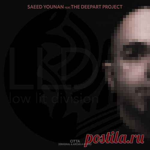 Saeed Younan, The Deepart Project – LLD Presents, Citta [YM185]