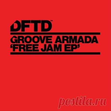Groove Armada - Free Jam EP