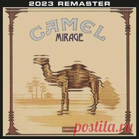 Camel - Mirage (Reissue) (1974/2019) WavPack free download mp3 music 320kbps