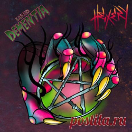 Lucid Dementia - Hexery (2026) 320kbps / FLAC