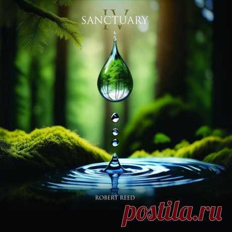 Robert Reed - Sanctuary IV (2025) 24-44 free download mp3 music 320kbps