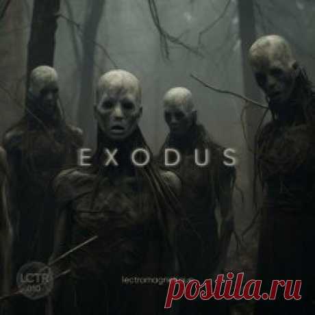 Lectromagnetique - Exodus (2024) [Single] Artist: Lectromagnetique Album: Exodus Year: 2024 Country: Ukraine Style: Electro