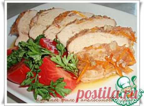 Куриное филе в апельсиновом соусе - кулинарный рецепт