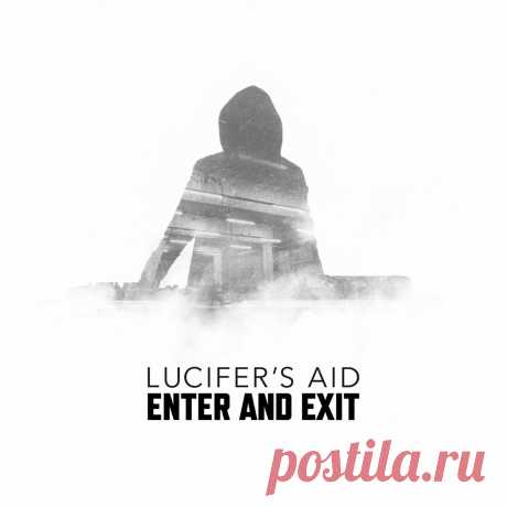 Lucifer's Aid - Enter and Exit (2025) 320kbps / FLAC