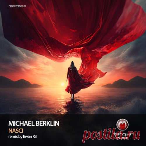 Michael Berklin - Nasci [Mistique Music]