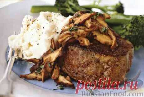 Рецепт: Говяжий стейк с грибами на RussianFood.com