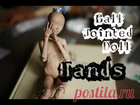 DOLL'S HANDS SCULPTING // ЛЕПКА РУК ШАРНИРНОЙ КУКЛЫ