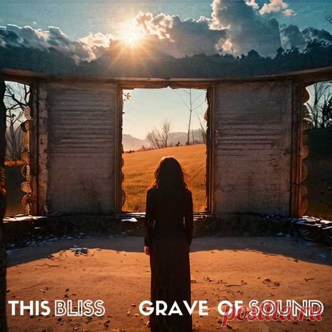 This Bliss - Grave of Sound (2025) 320kbps / FLAC