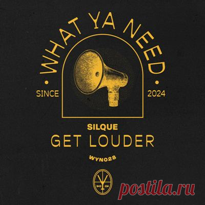Silque - Get Louder (Extended Mix)