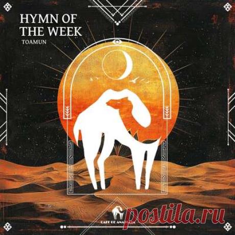 Cafe De Anatolia, Toamun - Hymn of the Week | Progonlymusic Cafe De Anatolia, Toamun - Hymn of the Week. BPM: 120. Key: Am. Listen new music on Progonlymusic.