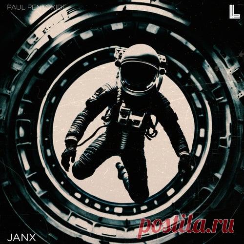 Paul Pentoxide - Janx [Lodjiya]