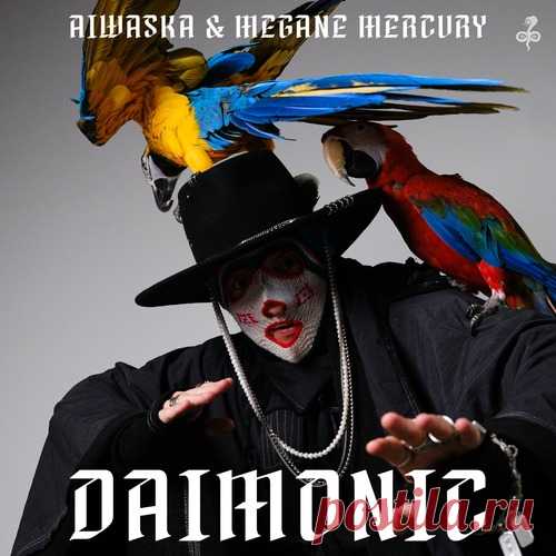 Aiwaska, Megane Mercury - Daimonic free download mp3 music 320kbps