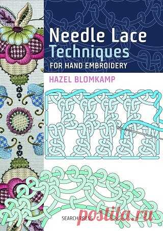 Needle Lace Techniques for Hand Embroidery 2017