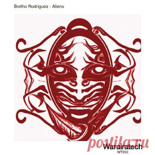 Bretho Rodriguez - Aliens [Warairatech]