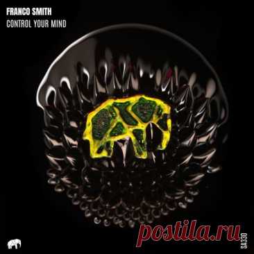 Franco Smith – Control Your Mind [SA330] - HypeDJ.top