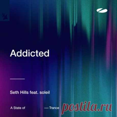 Seth Hills, Soleil - Addicted