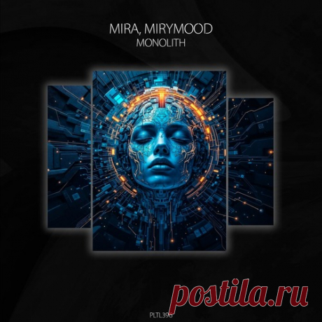 Mira (MA) & Mirymood - Monolith [PLTL396] free download mp3 music 320kbps
