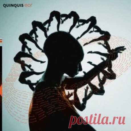 Quinquis - Eor (2025) Artist: Quinquis Album: Eor Year: 2025 Country: France Style: Electronic, Ethereal, Ambient