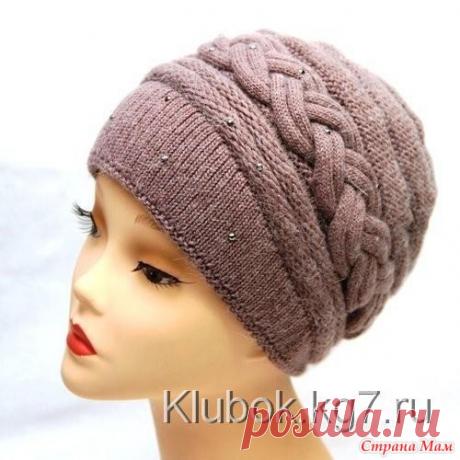 Элегантная шапка - Вязание спицами - Страна Мам