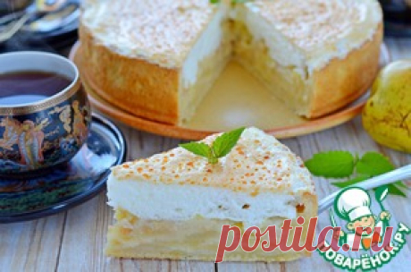 Сливочно-грушевый пирог с суфле - кулинарный рецепт